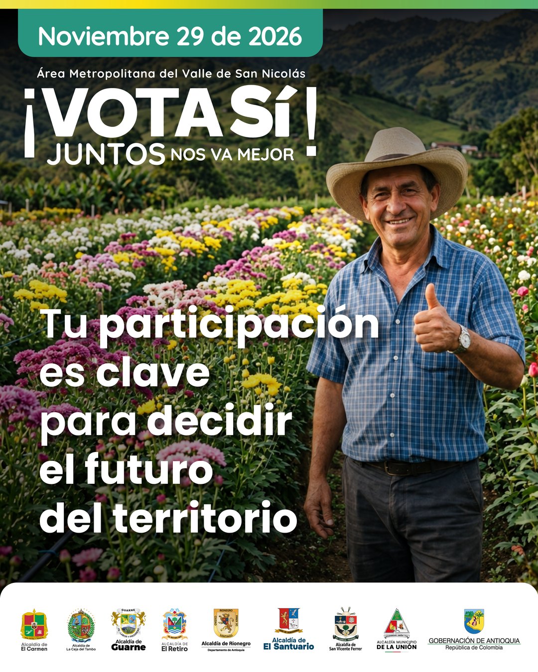 Campesino del Valle de San Nicolás con el mensaje: Tu participación es clave para decidir el futuro del territorio. ¡Vota Sí!