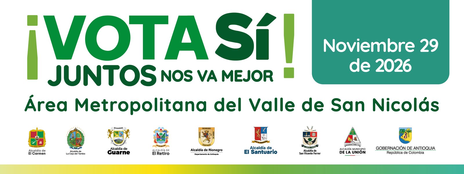 ¡Vota Sí! Juntos nos va mejor. Área Metropolitana del Valle de San Nicolás. Noviembre 29 de 2026